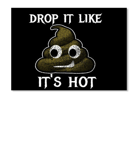 Drop It Like It's Hot-Poop Emoji Birthda