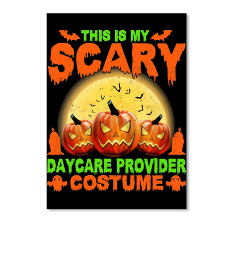 My Scary Daycare Provider Halloween 2017
