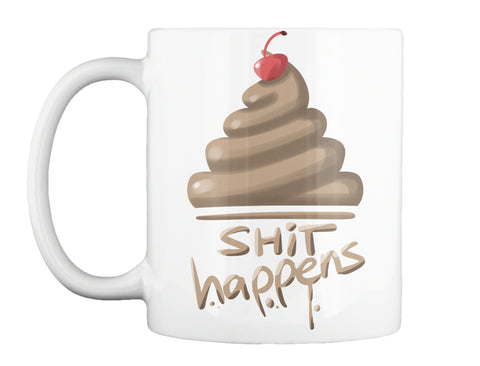 Shit Happens Funy Poop Emoji