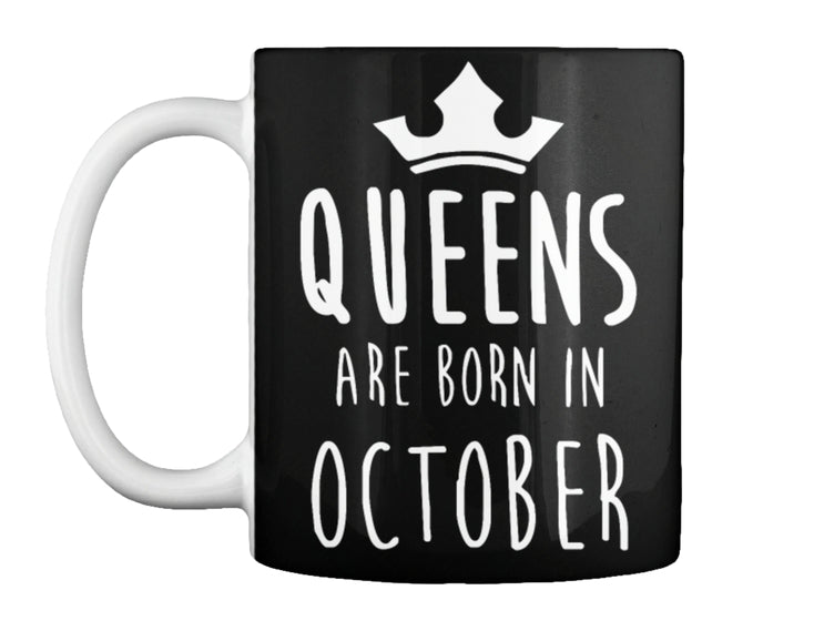 QUEENS ARE BORN IN OCTOBER T Shirt