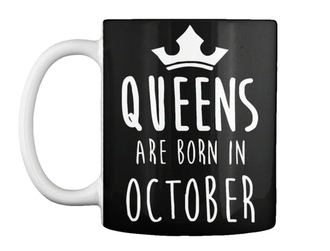 QUEENS ARE BORN IN OCTOBER T Shirt