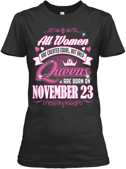 Queens Are Born On November 23 Birthday