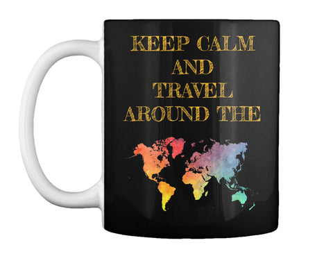 Keep calm and travel around the world
