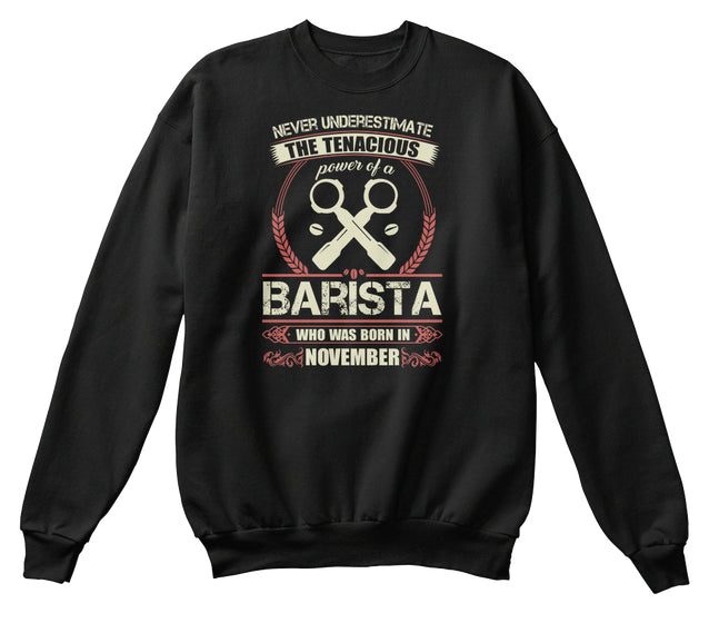Barista Born in November T Shirts
