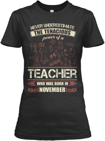 Teacher Born in November T Shirts