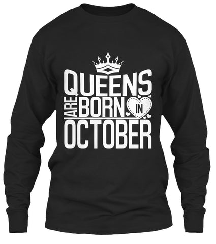 QUEENS ARE BORN IN OCTOBER T Shirt