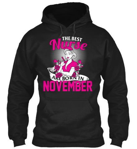Best Nurse T Shirt. Funny Novembers For Birthday