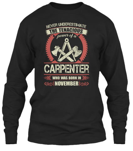 Carpenter Born in November T Shirts