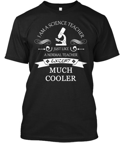 I AM A SCIENCE TEACHER JUST LIKE A NORMA