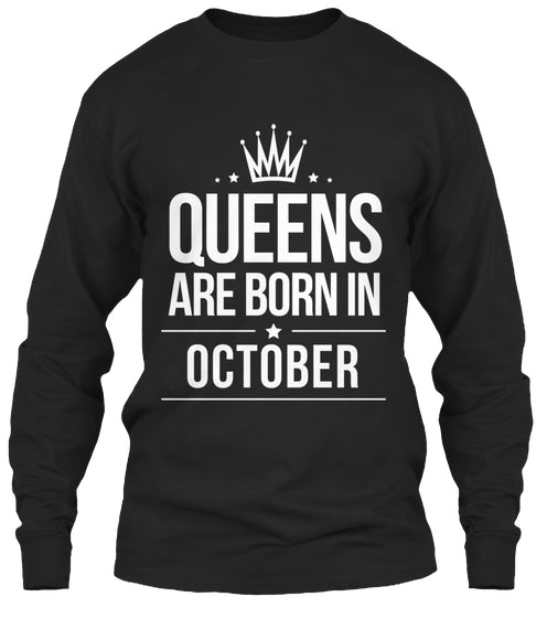QUEENS ARE BORN IN OCTOBER T Shirt