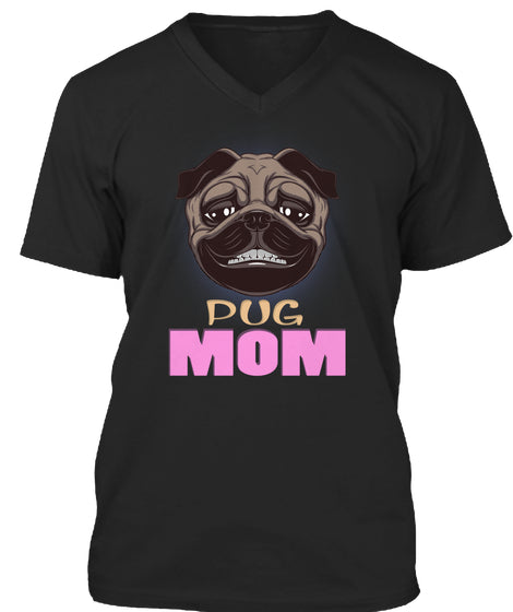 Funny Pug Smiling Mom Dog
