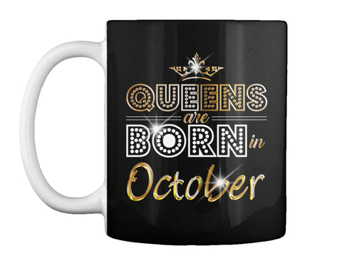 QUEENS ARE BORN IN OCTOBER T Shirt