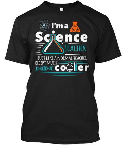 I'm A Science Teacher Except Much Cooler Teacher