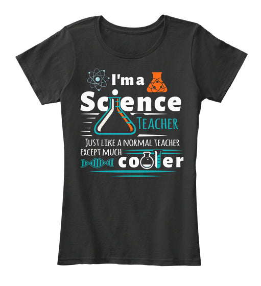 I'm A Science Teacher Except Much Cooler Teacher