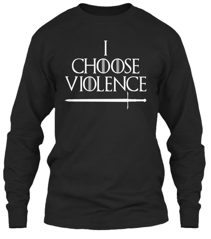 Game Of Thron - I Choose Violence - CA