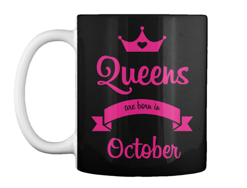 QUEENS ARE BORN IN OCTOBER T Shirt