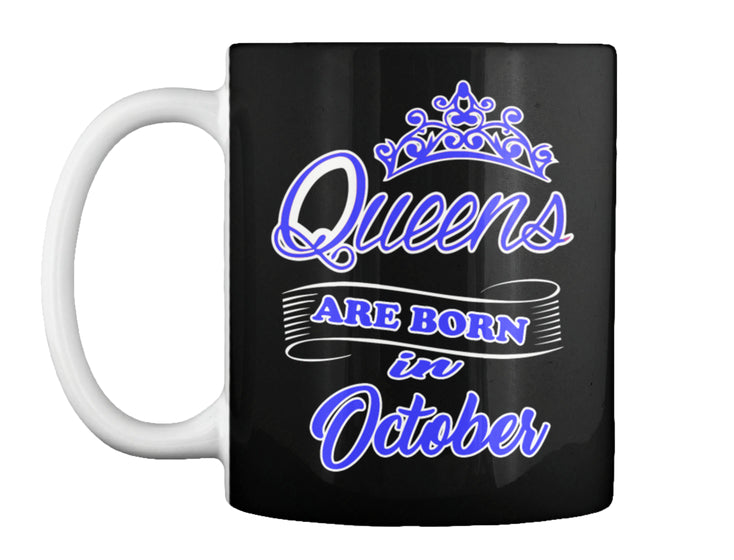 QUEENS ARE BORN IN OCTOBER T Shirt