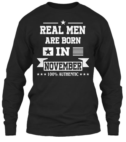Real Men are born in November T-Shirt