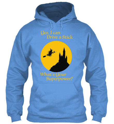 I Drive A Stick - Halloween Superpower