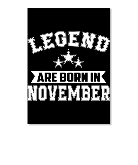 LEGEND ARE BORN IN NOVEMBER