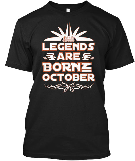 legend are born in October t shirt
