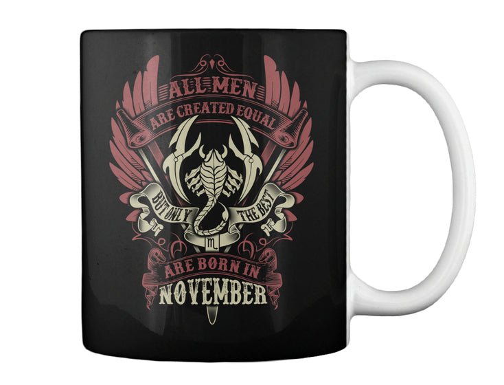 LIMITED EDITION - ARE BORN IN NOVEMBER.