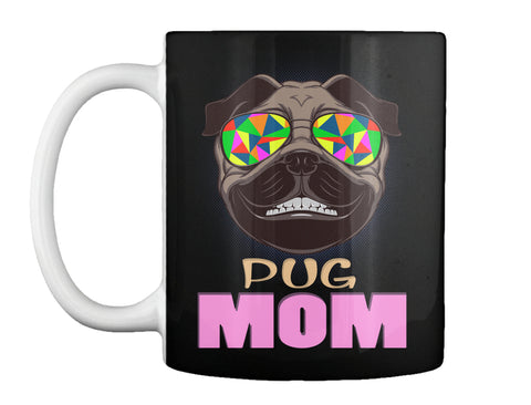 Funny Pug Smiling With Glasses Mom