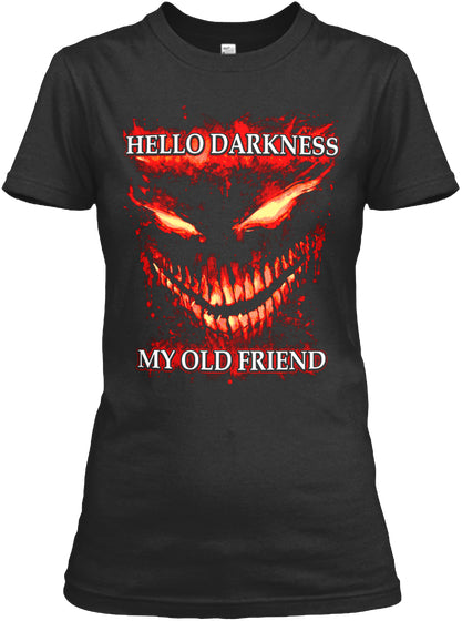 Hello Drakness My old friend Shirt