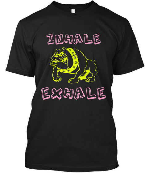INHALE EXHALE FUNNY BULLDOG T-SHIRT