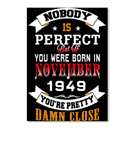 BORN NOVEMBER 1949 BIRTHDAY 68TH PERFECT