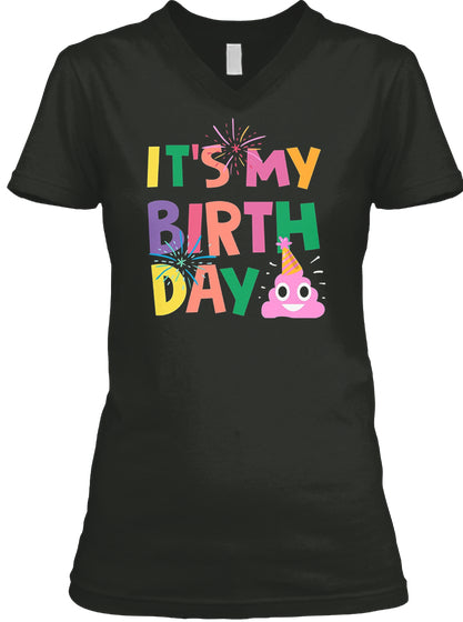It's my birthday pink poop emoji T-Shirt