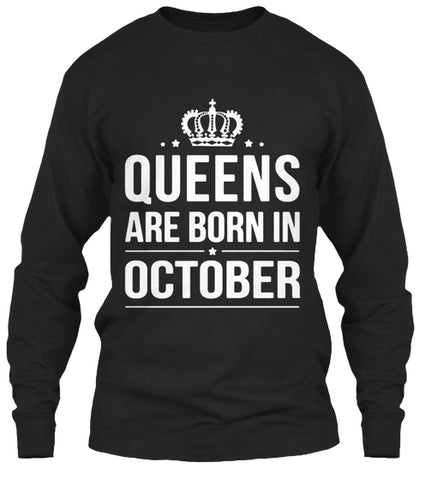 QUEENS ARE BORN IN OCTOBER T Shirt