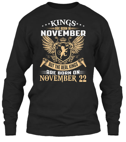Kings Are Born On November 22 Birthday
