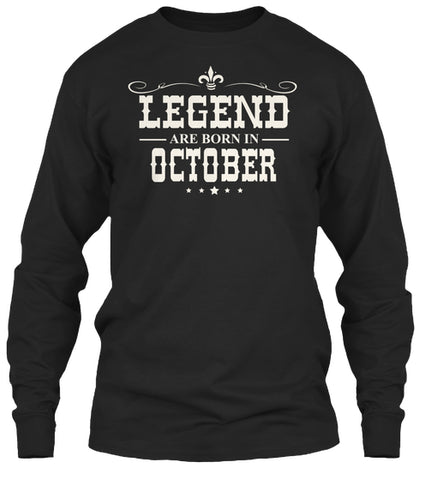 Legends Are Born In October T-shirt. Best Gift For Men/Women