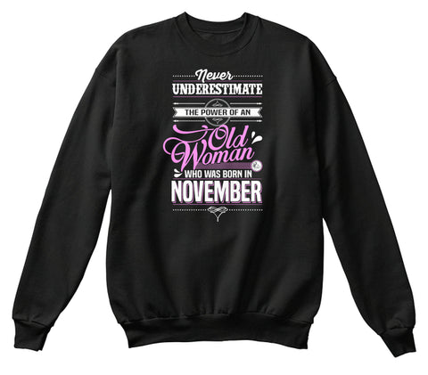 Born In November. Perfect Birthday Gift for Women
