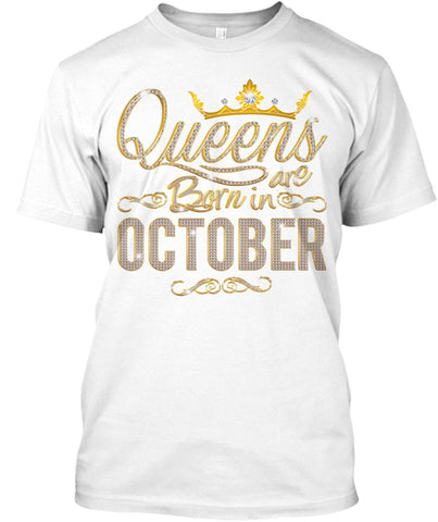 Queens Are Born In October T-shirt Birth
