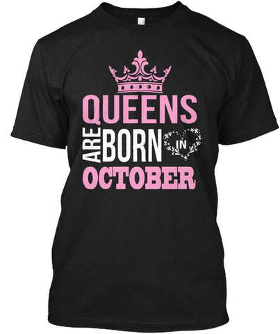 Queens are born in october T-shirt