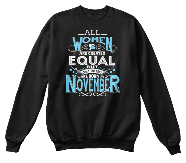 The Best Are Born in November Shirt. Birthday Gift for Women