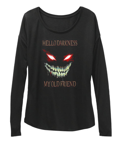 Hello Darkness My Old Friend T Shirt