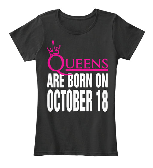 QUEENS ARE BORN IN OCTOBER T Shirt