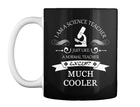 I AM A SCIENCE TEACHER JUST LIKE A NORMA