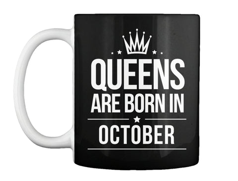 QUEENS ARE BORN IN OCTOBER T Shirt