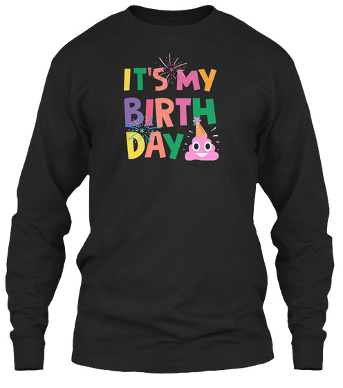 It's my birthday pink poop emoji T-Shirt