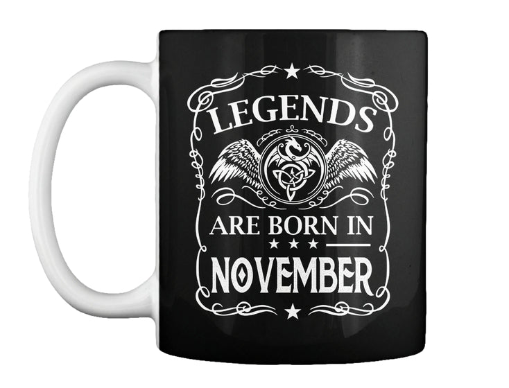 LEGENDS ARE BORN IN NOVEMBER.
