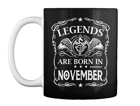 LEGENDS ARE BORN IN NOVEMBER.