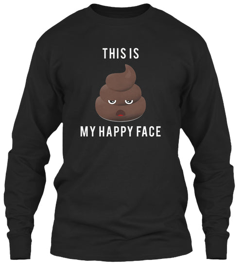 Funny Saying Poop Emoji T Shirt