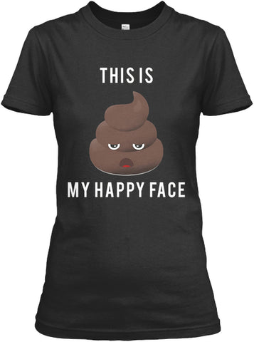 Funny Saying Poop Emoji T Shirt