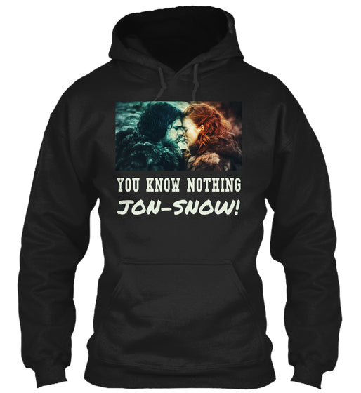 YOU KNOW NOTHING T-SHIRT