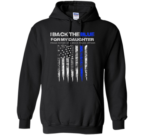 Men's I Back The Blue for My Daughter thin blue line police dad