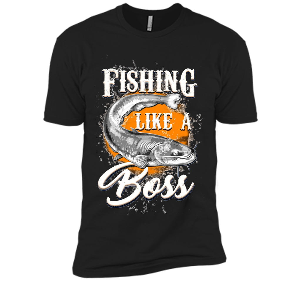 Fishing like a Boss Catfish T-Shirt